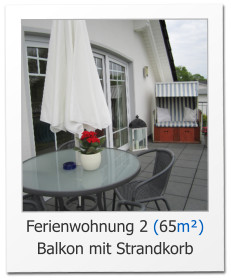 Ferienwohnung 2 (65m²)Balkon mit Strandkorb